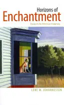 Obzory očarenia: Eseje o americkej imaginácii - Horizons of Enchantment: Essays in the American Imaginary