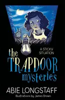 Záhady pasce: Slepá situácia - The Trapdoor Mysteries: A Sticky Situation