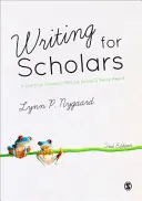 Písanie pre vedcov: Praktická príručka, ako dosiahnuť zmysel a byť vypočutý - Writing for Scholars: A Practical Guide to Making Sense & Being Heard