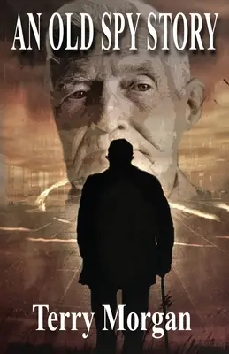 Starý špiónsky príbeh - An Old Spy Story