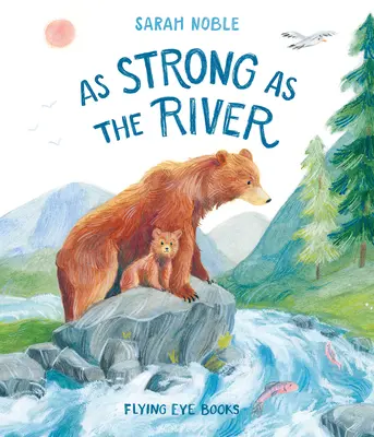 Silný ako rieka - As Strong as the River