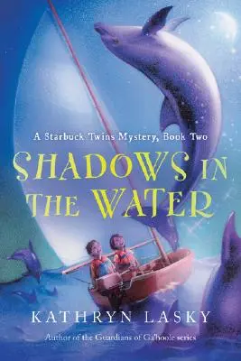 Tiene vo vode: Záhada dvojčiat Starbuckovcov, kniha druhá - Shadows in the Water: A Starbuck Twins Mystery, Book Two