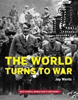 Svet sa mení na vojnu - The World Turns to War