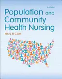 Ošetrovateľstvo v oblasti zdravia obyvateľstva a komunity - Population and Community Health Nursing