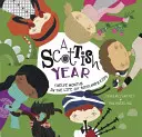 Škótsky rok: Dvanásť mesiacov v živote škótskych detí - A Scottish Year: Twelve Months in the Life of Scotland's Kids