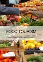 Potravinový cestovný ruch: Praktická marketingová príručka - Food Tourism: A Practical Marketing Guide