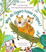 Prvé otázky a odpovede: Prečo majú tigre pruhy? - First Questions and Answers: Why Do Tigers Have Stripes?