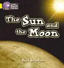 Slnko a mesiac - The Sun and the Moon