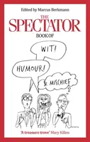 Spectator Book of Wit, Humour and Mischief (Kniha vtipu, humoru a zlomyseľnosti) - The Spectator Book of Wit, Humour and Mischief