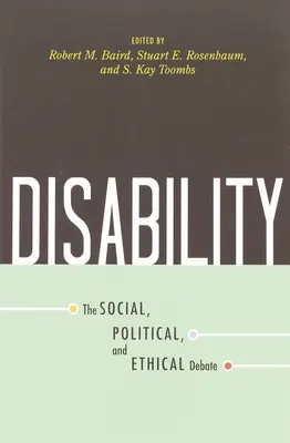 Zdravotné postihnutie: Sociálna, politická a etická diskusia - Disability: The Social, Political, and Ethical Debate