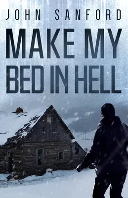 Ustlať si v pekle - Make My Bed In Hell