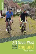 20 klasických športových jázd v juhozápadnom Anglicku - odstupňované trasy na cestách vhodných pre cyklistov v Cornwalle, Devone, Somersete, Avone a Dorsete - 20 Classic Sportive Rides in South West England - Graded routes on cycle-friendly roads in Cornwall, Devon, Somerset and Avon and Dorset