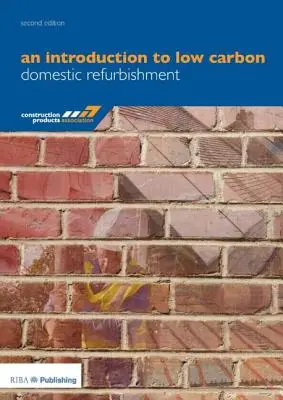Úvod do nízkouhlíkovej renovácie domácností - An Introduction to Low Carbon Domestic Refurbishment