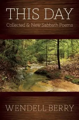 Tento deň: Sabatové básne zozbierané a nové 1979-20013 - This Day: Sabbath Poems Collected and New 1979-20013