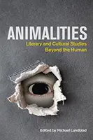 Živočíšnosť: Literárne a kultúrne štúdie za hranicami človeka - Animalities: Literary and Cultural Studies Beyond the Human