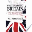 Whitewashing Britain (Bielenie Británie): Politická kultúra medzivojnového Talianska - Whitewashing Britain: The Political Culture of Interwar Italy