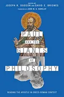 Pavol a velikáni filozofie: Čítanie apoštola v grécko-rímskom kontexte - Paul and the Giants of Philosophy: Reading the Apostle in Greco-Roman Context