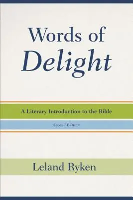 Slová pre potešenie: Literárny úvod do Biblie - Words of Delight: A Literary Introduction to the Bible