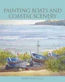 Maľovanie lodí a pobrežných scenérií - Painting Boats and Coastal Scenery