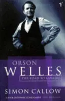 Orson Welles, 1. diel - Cesta do Xanadu - Orson Welles, Volume 1 - The Road to Xanadu