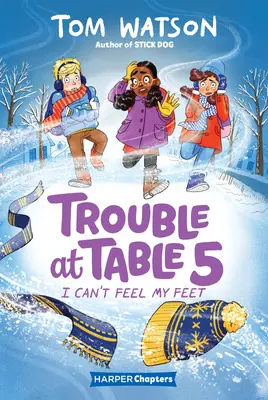 Problémy pri stole 5 #4: Necítim si nohy - Trouble at Table 5 #4: I Can't Feel My Feet