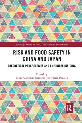 Riziko a bezpečnosť potravín v Číne a Japonsku: Teoretické perspektívy a empirické poznatky - Risk and Food Safety in China and Japan: Theoretical Perspectives and Empirical Insights