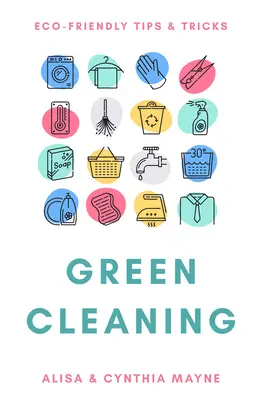Ekologické čistenie: Ekologické tipy a triky - Green Cleaning: Eco-Friendly Tips & Tricks