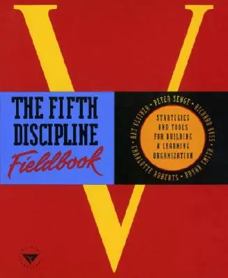 Terénna príručka Piata disciplína - The Fifth Discipline Fieldbook