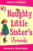 Kamaráti mojej nezbednej sestričky - My Naughty Little Sister's Friends