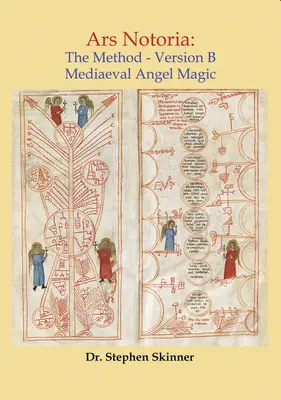 Ars Notoria: Metóda: Stredoveká anjelská mágia - Ars Notoria: The Method: Mediaeval Angel Magic