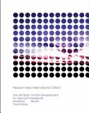 Rozsah života: Pearson New International Edition - Human Development for Helping Professionals - Life Span, The: Pearson New International Edition - Human Development for Helping Professionals