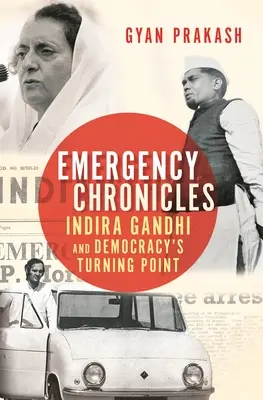 Kroniky núdzových situácií: Indira Gándhíová a zlomový bod demokracie - Emergency Chronicles: Indira Gandhi and Democracy's Turning Point