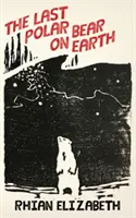 Posledný ľadový medveď na Zemi - last polar bear on earth