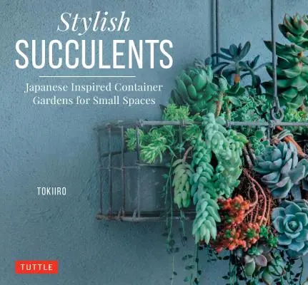 Štýlové sukulenty: Inšpirované japonské kontajnerové záhrady pre malé priestory - Stylish Succulents: Japanese Inspired Container Gardens for Small Spaces