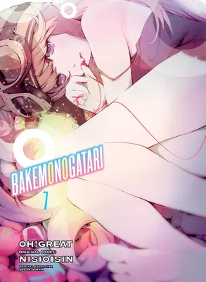 Bakemonogatari (Manga), zväzok 7 - Bakemonogatari (Manga), Volume 7