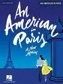 Američan v Paríži: Paris Paris: Vokálna linka s klavírnym sprievodom - An American in Paris: Vocal Line with Piano Accompaniment