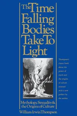Čas, keď padajúce telá vychádzajú na svetlo: Mytológia, sexualita a pôvod kultúry - The Time Falling Bodies Take to Light: Mythology, Sexuality and the Origins of Culture