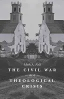 Občianska vojna ako teologická kríza - The Civil War as a Theological Crisis