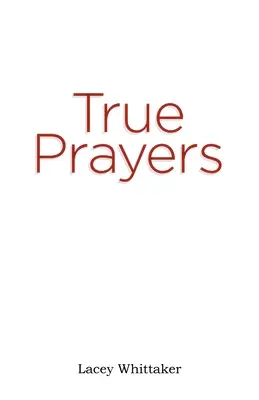 Pravdivé modlitby - True Prayers