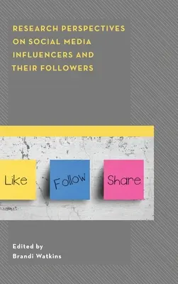 Výskumné perspektívy influencerov na sociálnych sieťach a ich sledovateľov - Research Perspectives on Social Media Influencers and their Followers