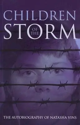 Deti búrky: Autobiografia Nataše Vinsovej - Children of the Storm: The Autobiography of Natasha Vins