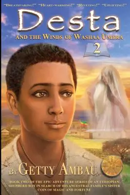 Desta a vietor Washaa Umera - Desta and the Winds of Washaa Umera