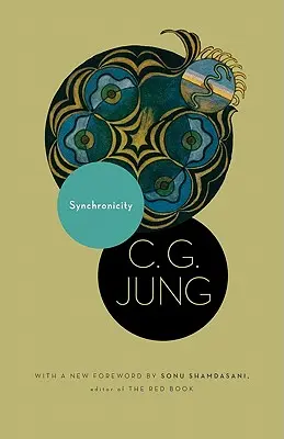Synchronicita: Akauzálny spájajúci princíp. (zo zväzku 8. Súborného diela C. G. Junga) - Synchronicity: An Acausal Connecting Principle. (from Vol. 8. of the Collected Works of C. G. Jung)