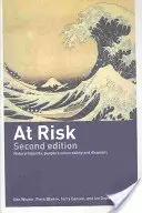 Ohrozenie: prírodné nebezpečenstvá, zraniteľnosť ľudí a katastrofy - At Risk: Natural Hazards, People's Vulnerability and Disasters