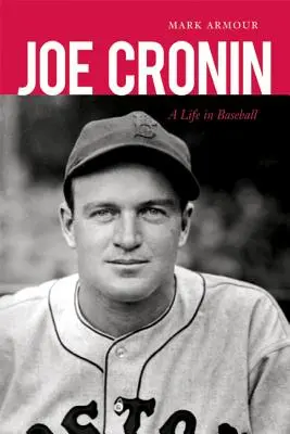 Joe Cronin: Život v baseballe - Joe Cronin: A Life in Baseball