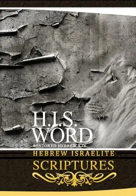 H.I.S. Slovo Hebrejské izraelské písmo - H.I.S. Word Hebrew Israelite Scriptures