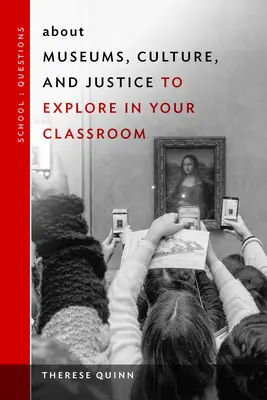 O múzeách, kultúre a spravodlivosti, ktoré môžete preskúmať vo svojej triede - About Museums, Culture, and Justice to Explore in Your Classroom