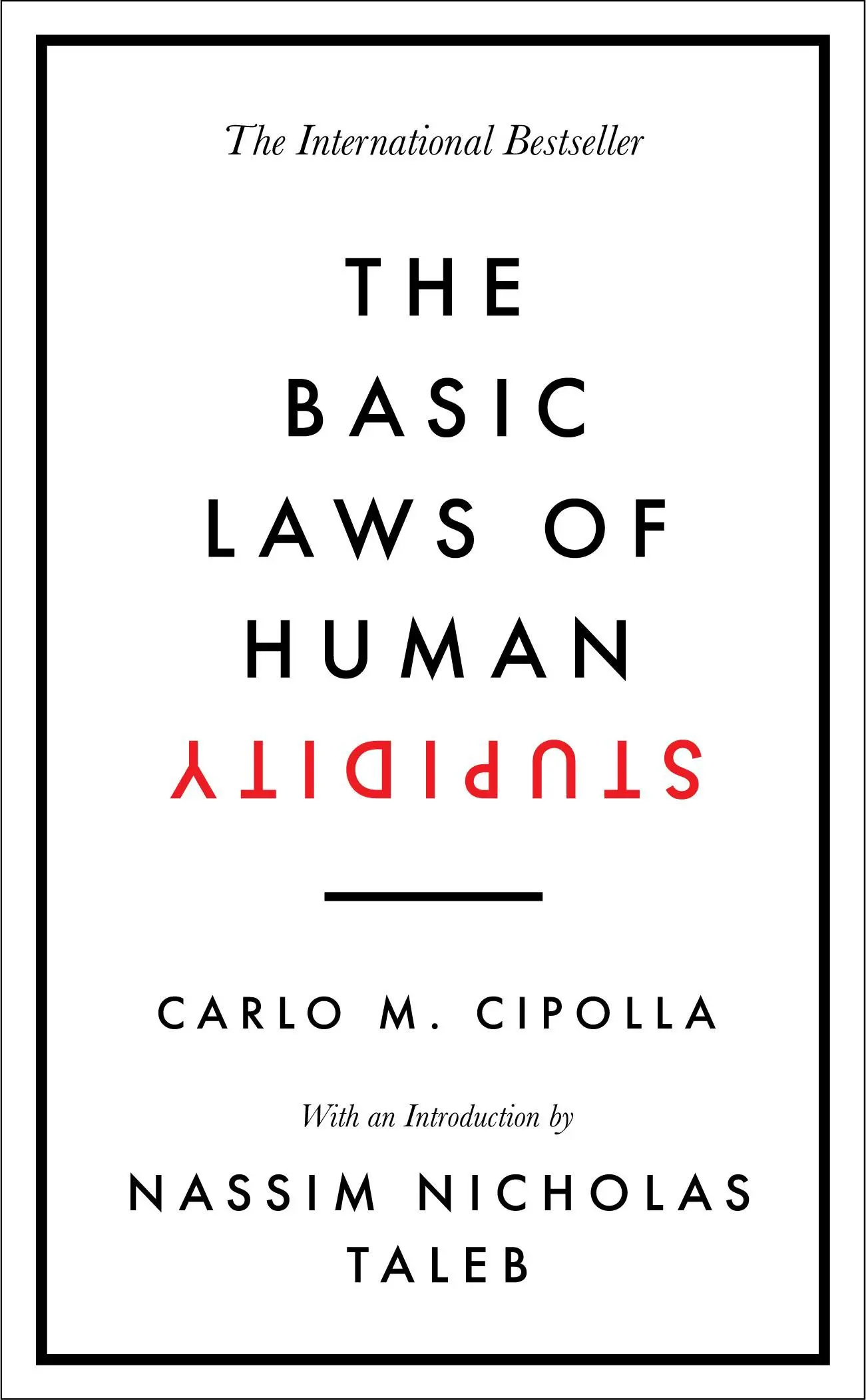 Základné zákony ľudskej hlúposti - Medzinárodný bestseller - Basic Laws of Human Stupidity - The International Bestseller