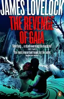 Pomsta Gaii - Prečo sa Zem bráni a ako môžeme ešte zachrániť ľudstvo - Revenge of Gaia - Why the Earth is Fighting Back and How We Can Still Save Humanity