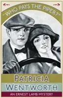 Kto platí Piper?: Záhada Ernesta Lamba - Who Pays the Piper?: An Ernest Lamb Mystery